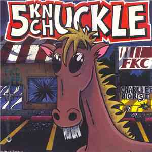 5 Knuckle Chuckle - Charliee Horse download free