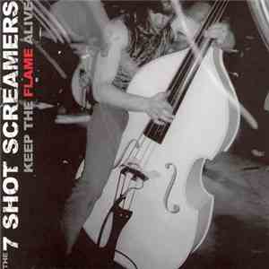 7 Shot Screamers - Keep The Flame Alive download mp3 flac