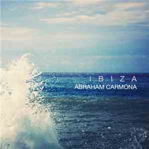 Abraham Carmona - Ibiza download mp3 flac