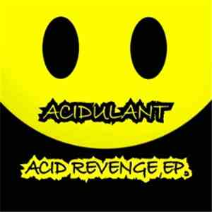 Acidulant - Acid Revenge Ep download free