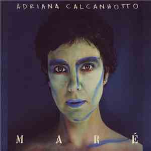 Adriana Calcanhotto - Maré download free