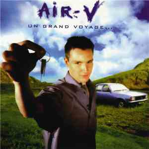 Air-V - Un Grand Voyage... download mp3 flac