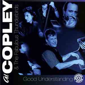Al Copley & The Fabulous Thunderbirds - Good Understanding download free