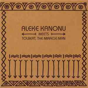 Aleke Kanonu meets Tolbert, The Miracle Man - Happiness / Nwanne, Nwanne, Nwanne download mp3 flac