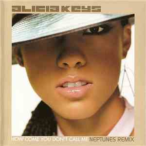 Alicia Keys - How Come You Don't Call Me (Neptunes Remix) download mp3 flac