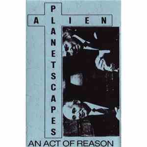Alien Planetscapes - An Act Of Reason download mp3 flac