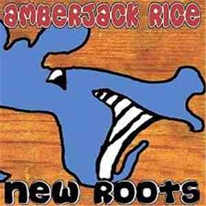 Amberjack Rice - New Roots download mp3 flac