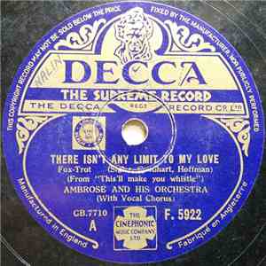Ambrose And His Orchestra - There Isn't Any Limit To My Love / This'll Make You Whistle download free