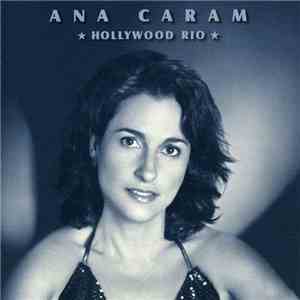 Ana Caram - Hollywood Rio download free