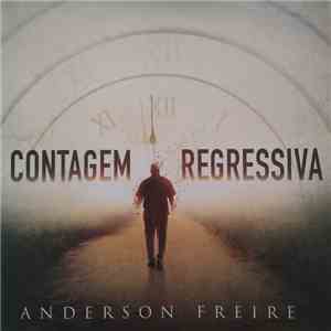 Anderson Freire - Contagem Regressiva download mp3 flac