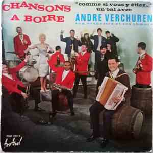 André Verchuren, Son Orchestre Et Ses Choeurs - Chansons À Boire download free