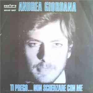 Andrea Giordana - Ti Prego... Non Scherzare Con Me download mp3 flac