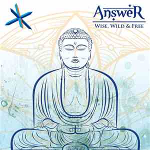 Answer  - Wise, Wild & Free download mp3 flac