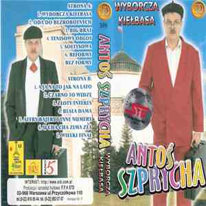 Antoś Szprycha - Wyborcza Kiełbasa download mp3 flac
