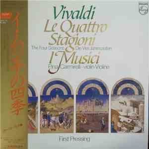 Antonio Vivaldi · I Musici, Pina Carmirelli - Le Quattro Stagioni / The Four Seasons / Die Vier Jahreszeiten / Les Quatre Saisons download mp3 flac