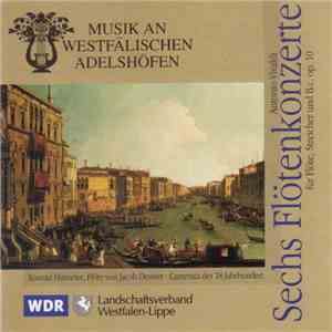 Antonio Vivaldi, Konrad Hünteler, Camerata Des 18. Jahrhunderts - Sechs Flötenkonzerte (Für Flöte, Streicher Und B.C. Op.10) download mp3 flac