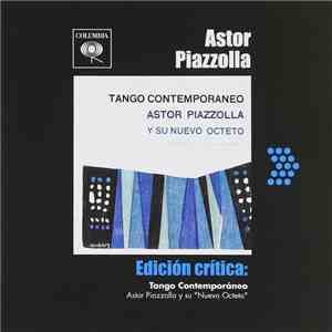 Astor Piazzolla Y Su Nuevo Octeto - Tango Contemporáneo download mp3 flac