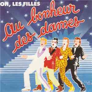 Au Bonheur Des Dames - Oh, Les Filles download free