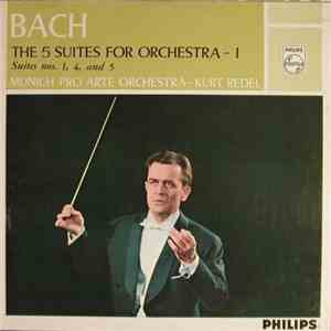 Bach, Munich Pro Arte Orchestra, Kurt Redel - The 5 Suites For Orchestra - I download mp3 flac
