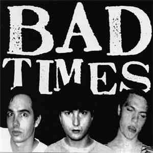 Bad Times - Bad Times download mp3 flac