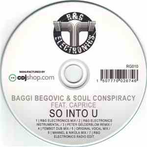 Baggi Begovic & Soul Conspiracy Feat. Caprice  - So Into U download free