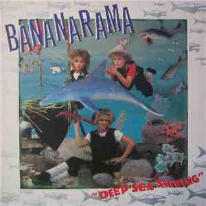 Bananarama - Deep Sea Skiving download free