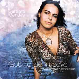 Barbara Mendes - Got To Be In Love download mp3 flac