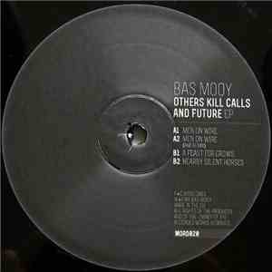 Bas Mooy - Others Kill Calls And Future EP download free