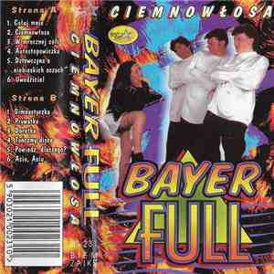 Bayer Full - Ciemnowłosa download mp3 flac