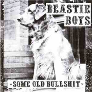 Beastie Boys - Some Old Bullshit download mp3 flac