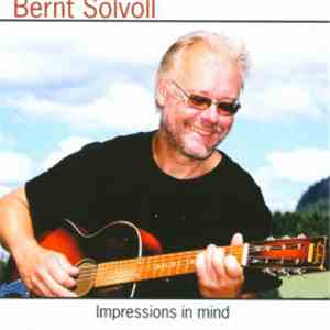 Bernt Solvoll - Impressions In Mind download mp3 flac