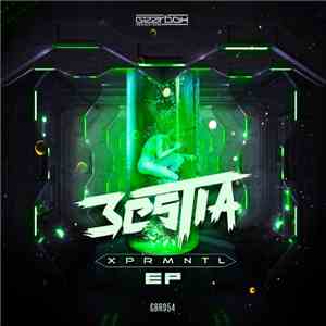Bestia  - XPRMNTL EP download mp3 flac