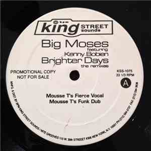 Big Moses Featuring Kenny Bobien - Brighter Days (The Remixes) download mp3 flac