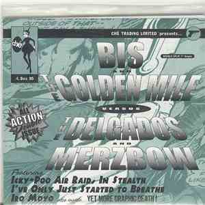 Bis And The Golden Mile Versus The Delgados And Merzbow - Che Trading Limited Presents... download mp3 flac