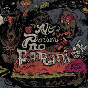 Black Milk - No Poison No Paradise download mp3 flac
