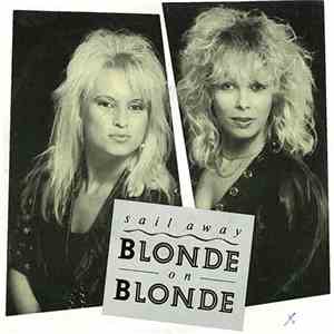 Blonde On Blonde  - Sail Away download free