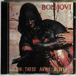 Bon Jovi - In These Arms Alive download mp3 flac
