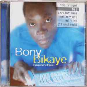 Bony Bikaye - Computer's Dreams download mp3 flac