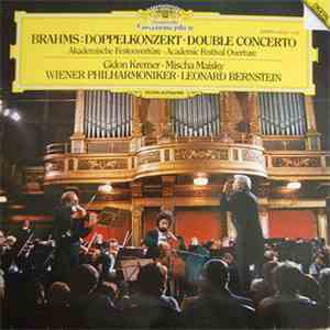 Brahms - Gidon Kremer · Mischa Maisky - Leonard Bernstein · Wiener Philharmoniker - Doppelkonzert · Double Concerto / Akademische Festouvertüre · Academic Festival Overture download mp3 flac