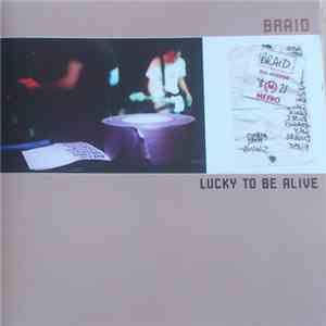 Braid - Lucky To Be Alive download free