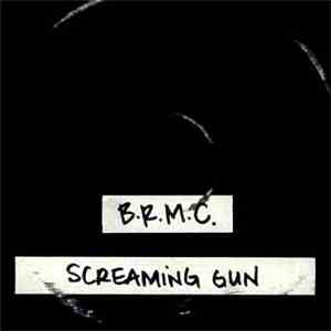B.R.M.C. - Screaming Gun download free