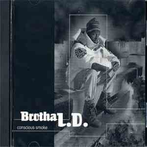 Brotha L.D. - Conscious Smoke download mp3 flac