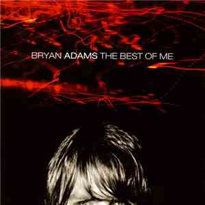 Bryan Adams - The Best Of Me download mp3 flac