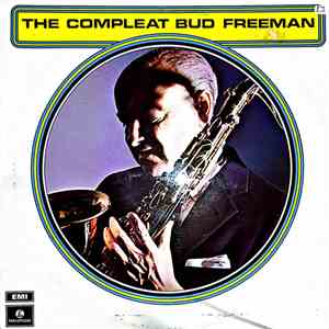 Bud Freeman - The Compleat Bud Freeman download mp3 flac