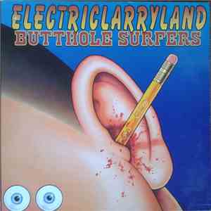 Butthole Surfers - Electriclarryland download free