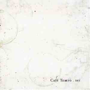 Café Teatro - Sei download mp3 flac