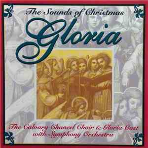 Calvary Chancel Choir, Gloria Cast - Gloria "The Sound Of Christmas download free