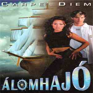 Carpe Diem  - Álomhajó download free