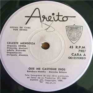 Celeste Mendoza - Que Me Castigue Dios / Recordare Tu Boca download mp3 flac