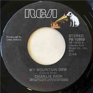 Charlie Rich - My Mountain Dew download free